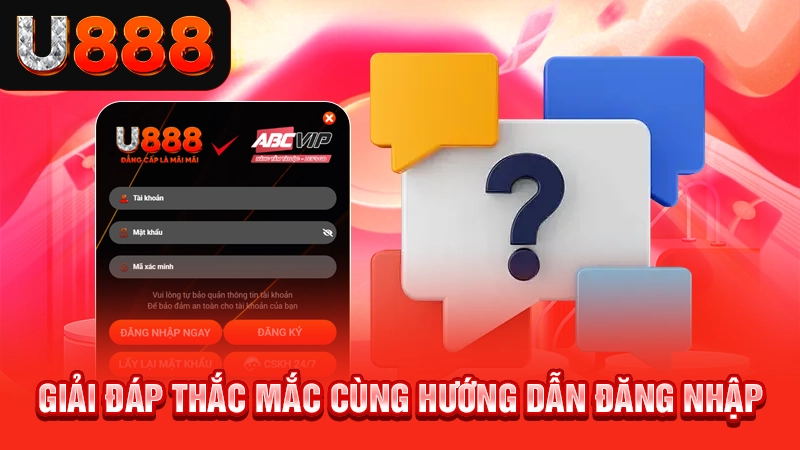 Giải đáp thắc mắc cùng hướng dẫn đăng nhập